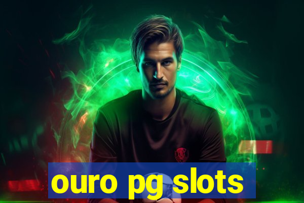 ouro pg slots